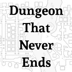 Dungeon That Never Ends