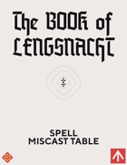 The Book of Lengsnacht: Miscast Table