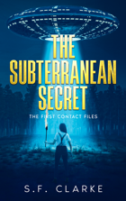 The Subterranean Secret