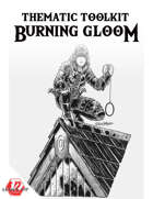 Thematic Toolkit: Burning Gloom (A5E)