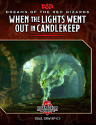 DDAL-DRW-EP-03 When the Lights Went Out in Candlekeep