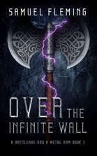 Over the Infinite Wall: A Battleaxe and a Metal Arm 3