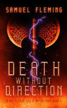 Death without Direction: A Battleaxe and a Metal Arm 1