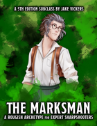 Rogue: The Marksman (5e Subclass)