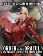 Dragon Knight: Order of the Dracul (5e Subclass)
