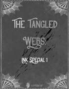 The Tangled Webs: Ink Special 1
