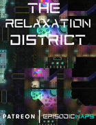 EpisodicMaps: The Relaxation District