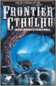 Frontier Cthulhu (fiction collection)