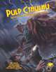 Pulp Cthulhu (7th edition Call of Cthulhu)