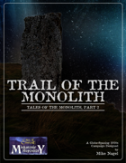 The Trail of Monolith