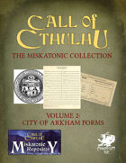 The Miskatonic Collection – Volume 2 – City of Arkham Forms
