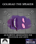 Goliriad the Speaker: An Eldritch Abomination For Mountains and Caves