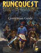 RuneQuest - Roleplaying in Glorantha - Conversion Guide