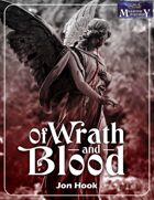 Of Wrath and Blood