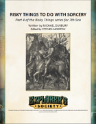 Risky Things to do with Sorcery