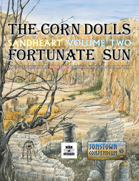 The Corn Dolls & Fortunate Sun: Sandheart Volume Two