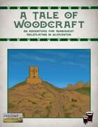 A Tale of Woodcraft