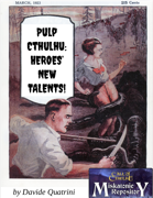 Pulp Cthulhu: Heroes' New Talents!