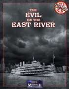 The Evil on the East River