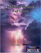Michigan Mythos: Fall Colors