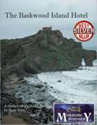 The Baskwood Island Hotel