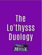 The Lo'thysss Duology [BUNDLE]