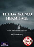 The Darkened Hermitage