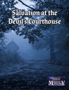 Salvation at the Devil's Courthouse