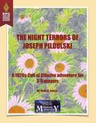 The Night Terrors of Joseph Pidulski - A 1920s Call of Cthulhu Adventure for 3-6 Players - Miskatonic Repository