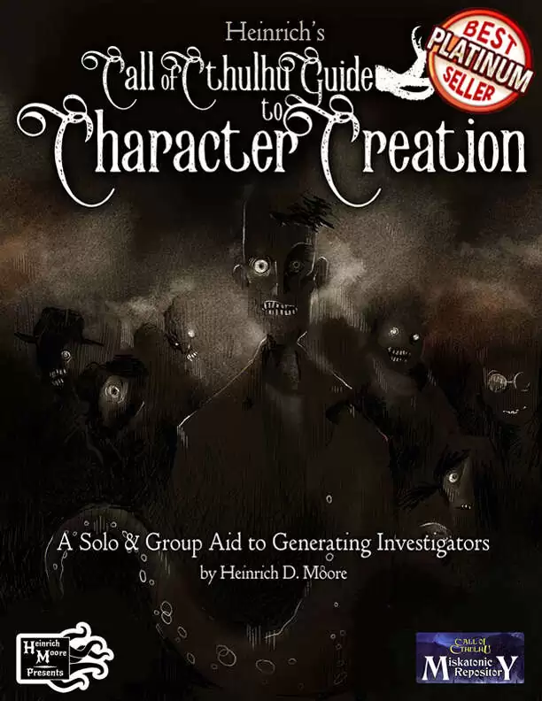 Heinrich's Call of Cthulhu Guide to Character Creation - Chaosium