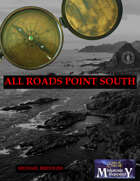 All Roads Point South