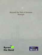 Beyond the Veil of Dreams: Susupti
