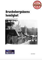 [Swedish] Brunkebergsåsens hemlighet
