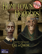Call of Cthulhu: Hometown Horrors, Vol. 2