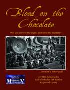 Blood on the Chocolate