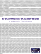 Do Chatbots Dream of Eldritch Beasts? A Modern Call of Cthulhu Scenario