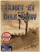 Blight at Gold Bluff