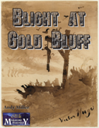 Blight at Gold Bluff