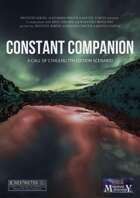 Constant Companion - Call of Cthulhu 7th Edition Horror Scenario