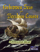 Forbidden Seas and Perilous Coasts