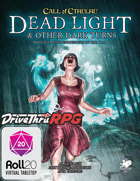 Dead Light and Other Dark Turns  | Roll20 VTT + PDF [BUNDLE]