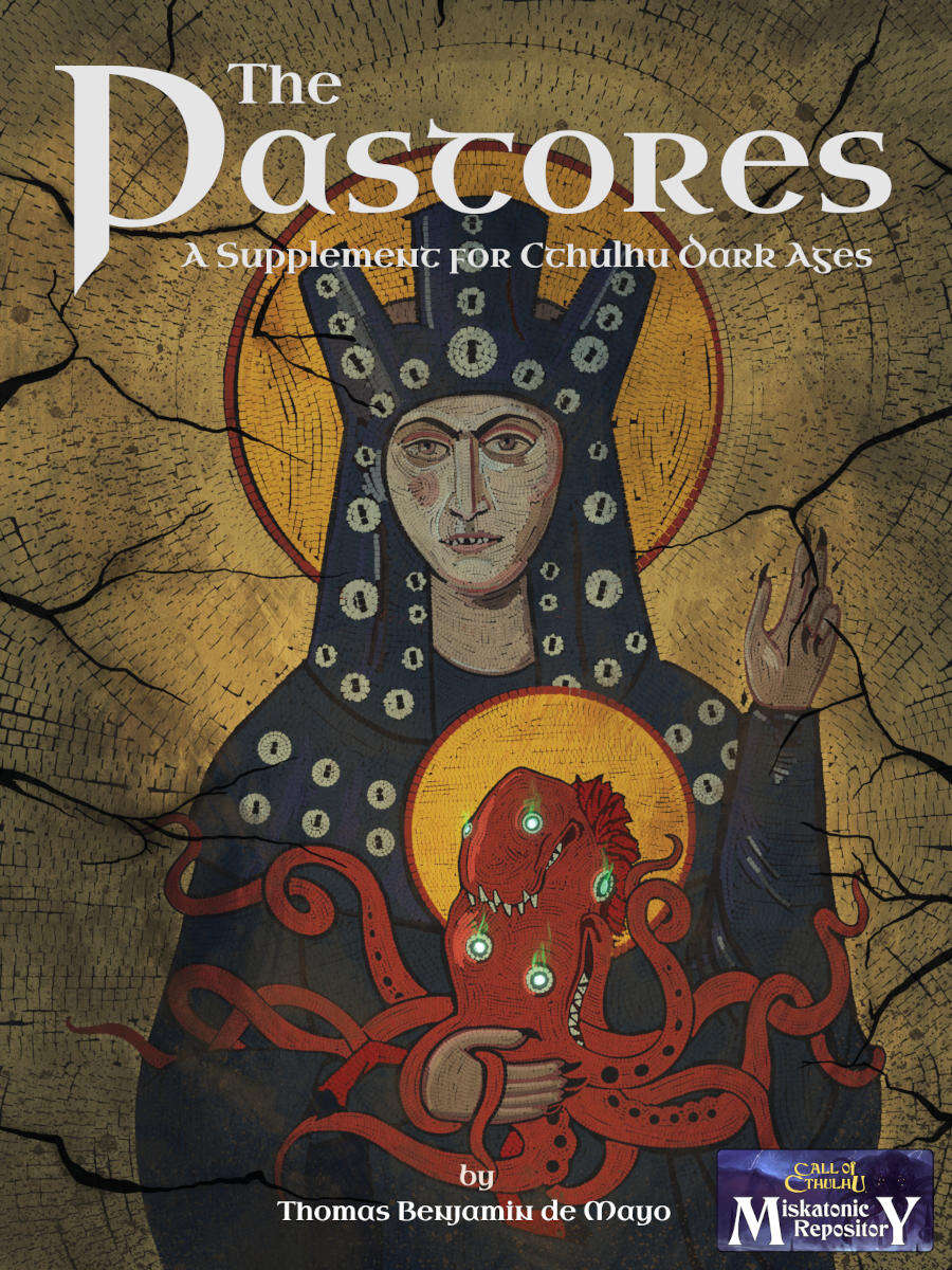 The Pastores -  A Supplement for Cthulhu Dark Ages