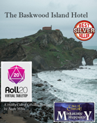 The Baskwood Island Hotel: Roll20