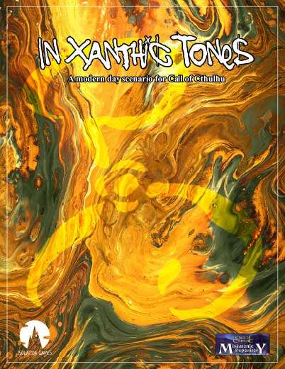 In Xanthic Tones - Chaosium | Isolation Games | Miskatonic Repository ...