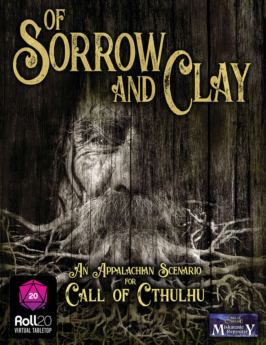 Of sorrow and clay roll20 vtt chaosium miskatonic repository