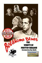 BOLDHOME BLUES: The Scripts of Preston Shrader