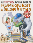 An Unofficial Buyer's Guide to RuneQuest and Glorantha