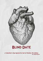 Blind Date - A Valentine's Day Special for Call of Cthulhu 7th Edition