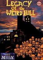 Legacy of the Weird Hill