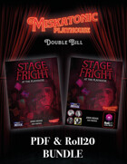 Stage Fright at the Playhouse | PDF & Roll20 [BUNDLE]